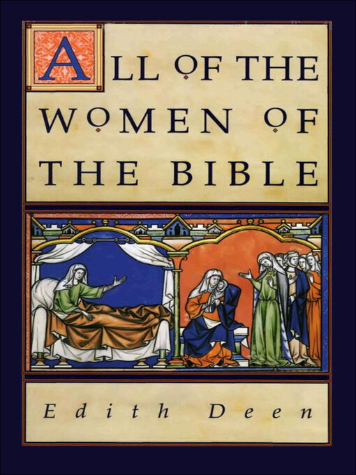Title details for All of the Women of the Bible by Edith Deen - Wait list